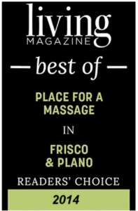 Living Magazine Best of Place for a Massage in Frisco & Plano, Readers’ Choice award, 2014. Offering specialized services like oncology massage and expert Frisco massage therapy.