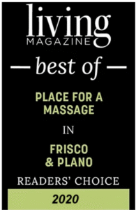 Living Magazine “Best of Place for a Massage” in Frisco & Plano, Readers’ Choice 2020 award graphic—your trusted spot for Frisco massage therapy, including specialties like oncology massage.