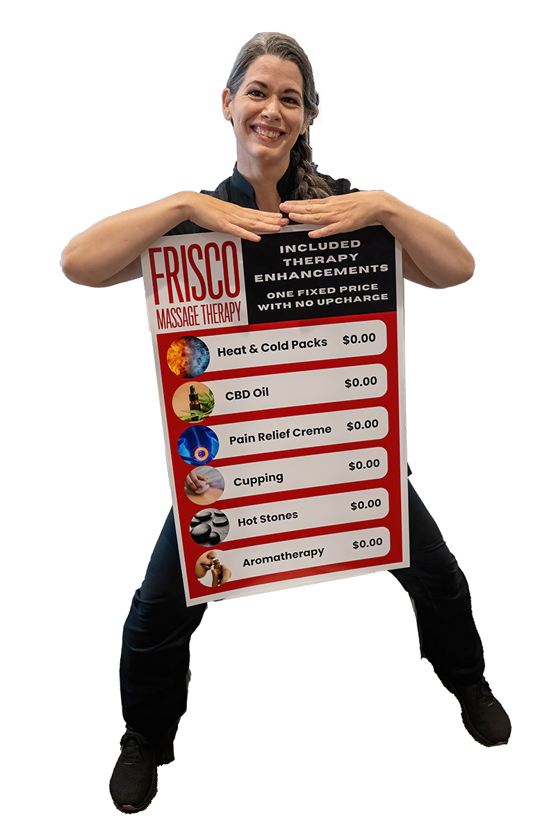 A woman smiles while holding a sign listing free therapy enhancements at Frisco Massage Therapy, including CBD oil, cupping, hot stones, TMJ massage, and neuromobility therapy.